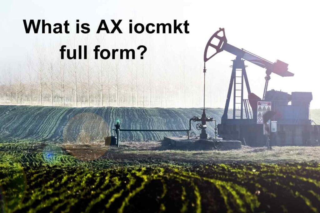 AX iocmkt full form