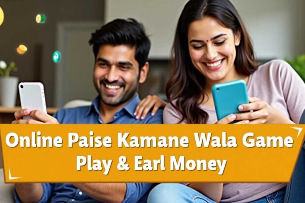 Online Paise Kamane Wala Game